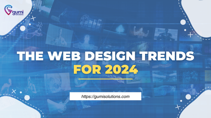 Do You Know: The Web Design Trends For 2024? - Tư vấn giải pháp công ...