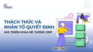 thach-thuc-va-nhan-to-quyet-dinh-khi-trien-khai-he-thong-erp-thumbnail