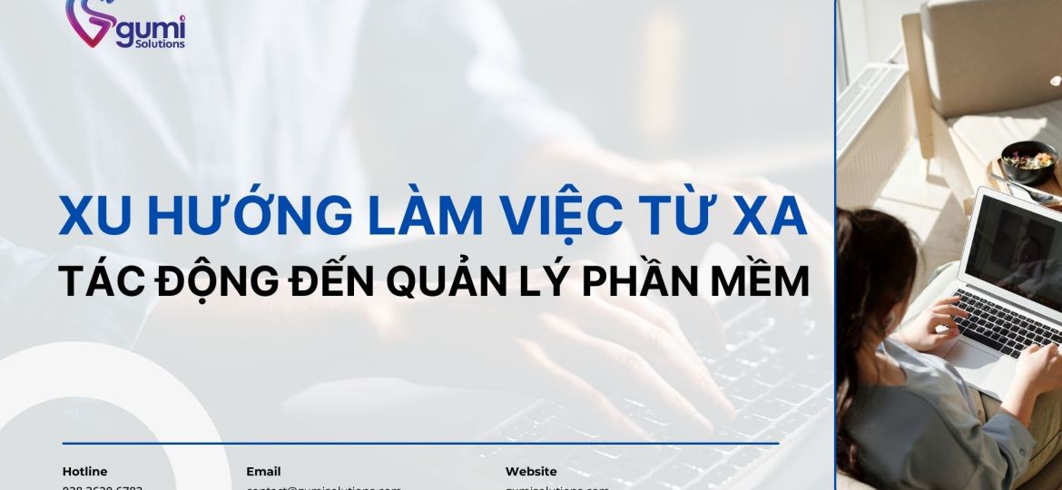 xu-huong-lam-viec-tu-xa-tac-dong-den-quan-ly-phan-mem-nhu-the-nao-thumbnail