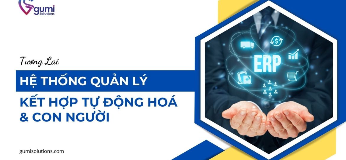 tuong-lai-cua-he-thong-quan-ly-ket-hop-tu-dong-hoa-va-con-nguoi-thumbnail