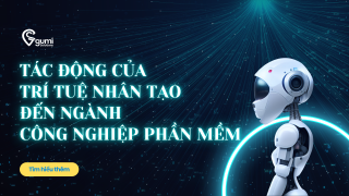 Tác Động Của Trí Tuệ Nhân Tạo Đến Ngành Công Nghiệp Phần Mềm