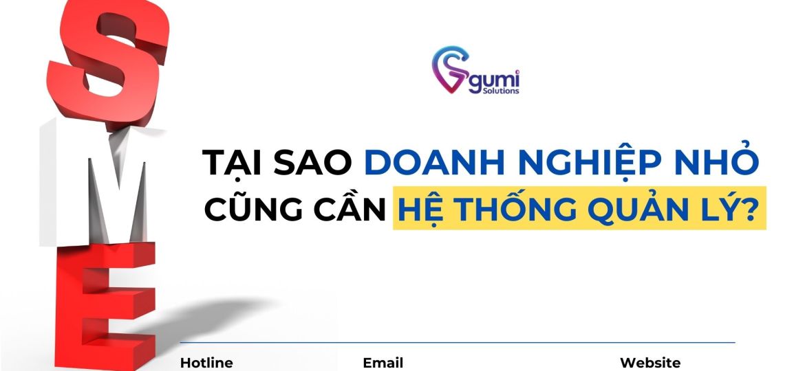 Tại Sao Doanh Nghiệp Nhỏ Cũng Cần Hệ Thống Quản Lý?