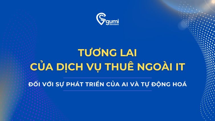 tuong-lai-cua-dich-vu-thue-ngoai-it-doi-voi-su-phat-trien-cua-ai-va-tu-dong-hoa-thumbnail