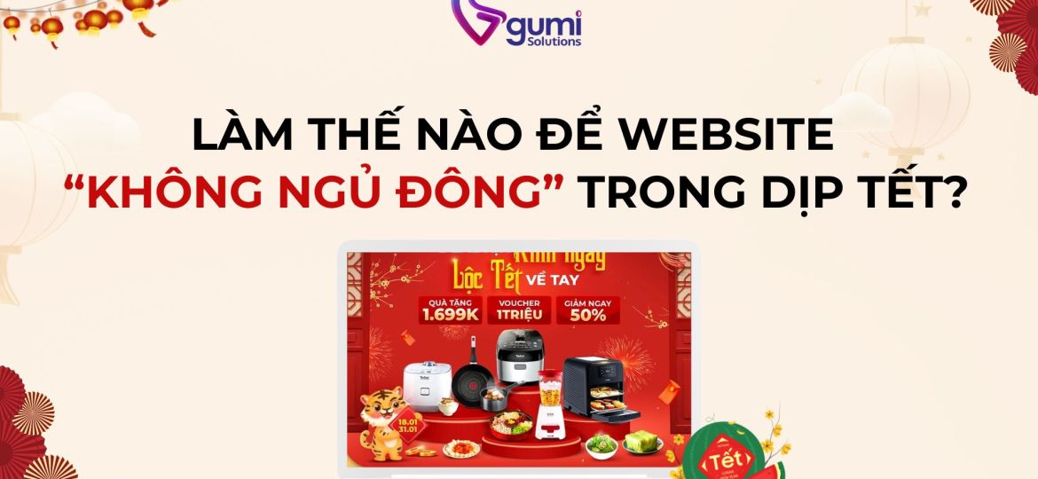 lam-the-nao-de-website-cua-ban-khong-ngu-dong-trong-dip-tet-thumbnail