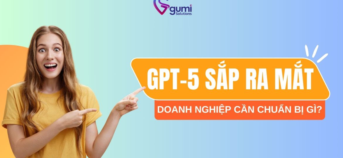 gpt-5-sap-ra-mat-doanh-nghiep-can-chuan-bi-gi-thumbnail