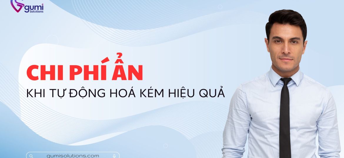 chi-phi-an-cua-viec-tu-dong-hoa-kem-hieu-qua-thumbnail