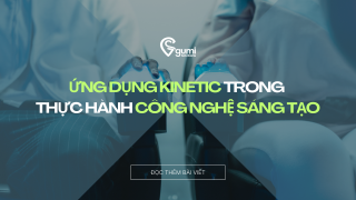 Ứng dụng Kinetic trong công nghệ sáng tạo