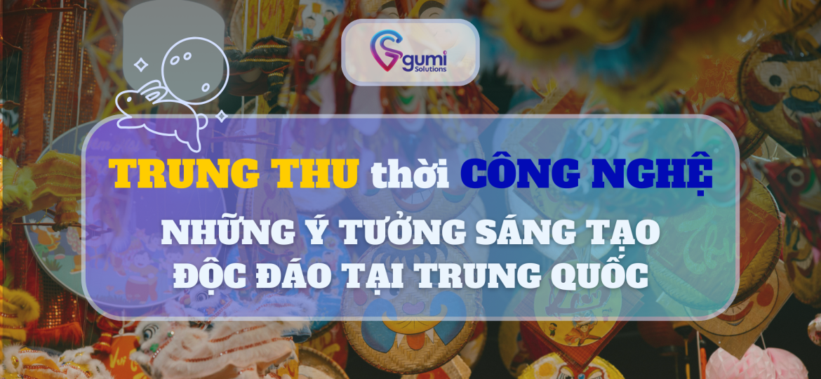 Trung Thu thời Công nghệ