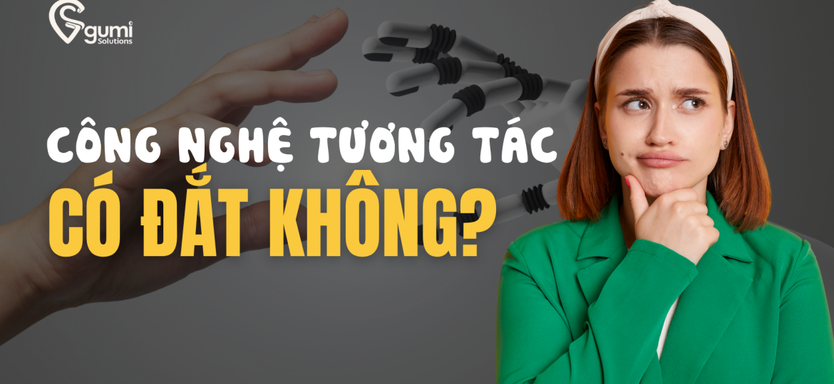 cong-nghe-tuong-tac-interactive-technology-co-dat-khong-thumbnail