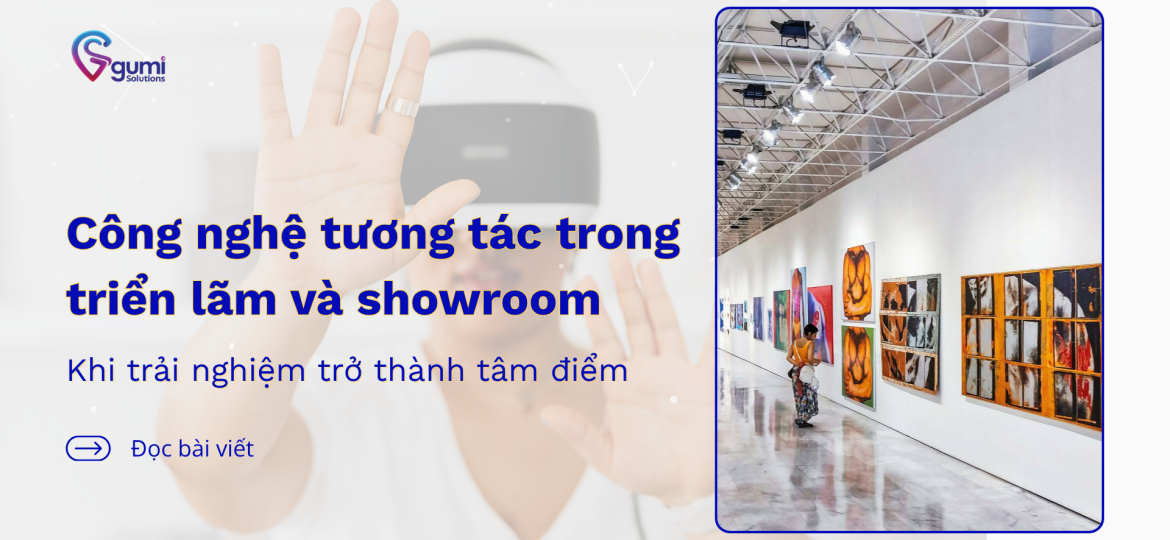 Công nghệ tương tác triển lãm