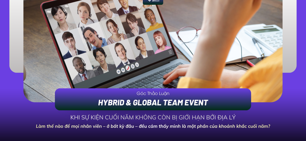 hybrid-global-team-event-khi-su-kien-cuoi-nam-khong-con-bi-gioi-han-boi-dia-ly-thumbnail