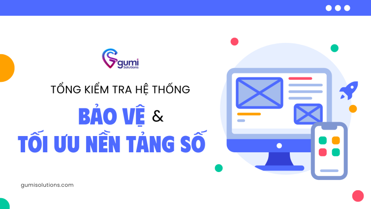 tong-kiem-tra-he-thong-cuoi-nam-bao-ve-toi-uu-nen-tang-so-thumbnail