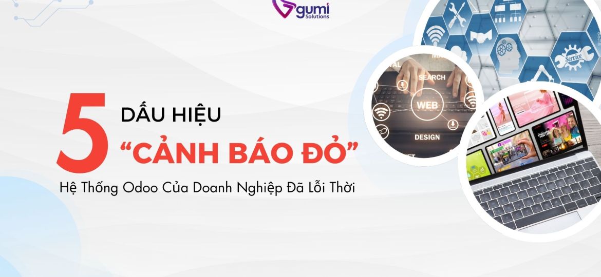 5-dau-hieu-canh-bao-he-thong-odoo-loi-thoi-thumbnail