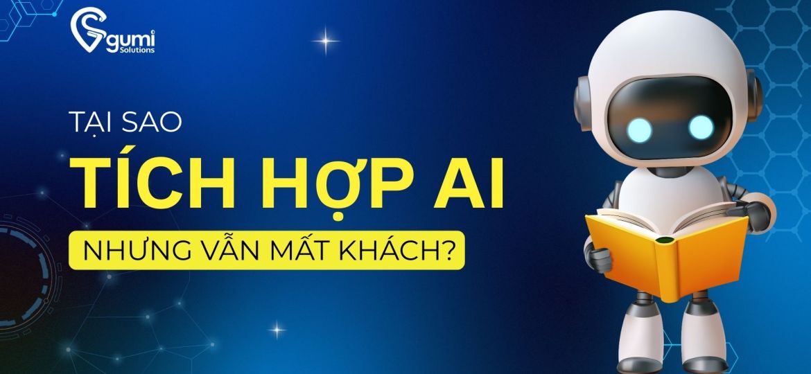 tai-sao-tich-hop-ai-vao-website-nhung-van-mat-khach-thumbnail